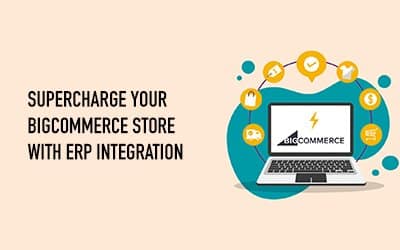 Streamline operations using ERP integration with BigCommerce