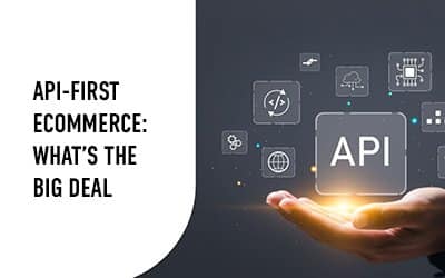 API-First Migrations: What They Are and Why They Matter for Modern Commerce