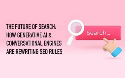 The Future of Search: How Generative AI & Conversational Engines Are Rewriting SEO Rules